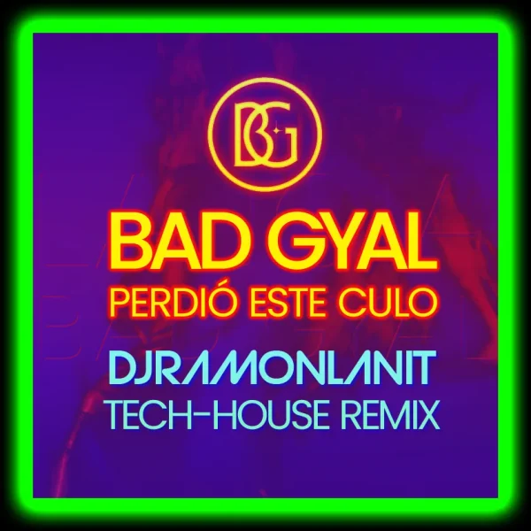 PORTADA TECH HOUSE REMIX BAD GYAL PERDIÓ ESTE CULO copia